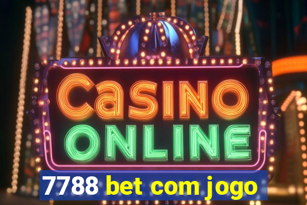 7788 bet com jogo